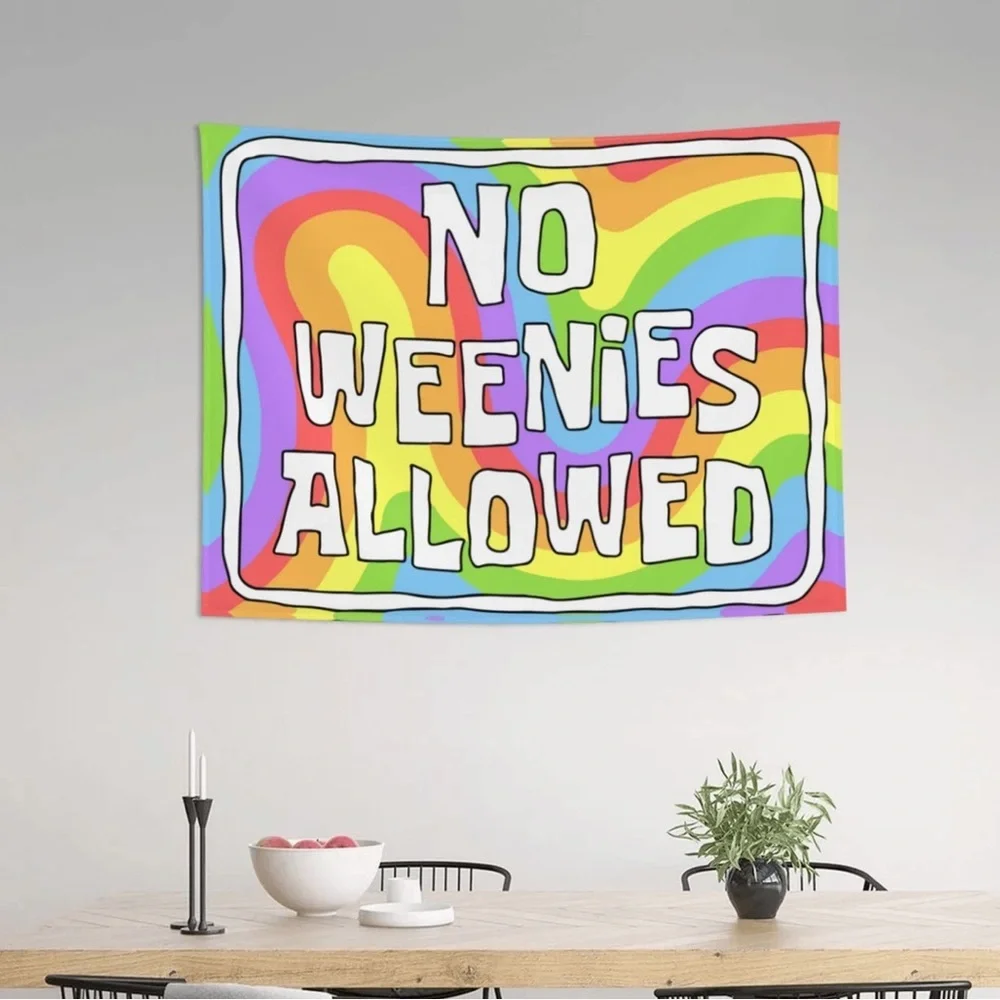 No Weenies Allowed Tapestry